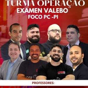 Turma Operação - Exame VALEBO