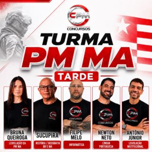 Turma PM MA Tarde