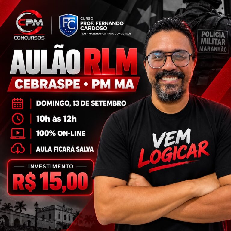🚨 AULÃO RLM CEBRASPE – PM MA